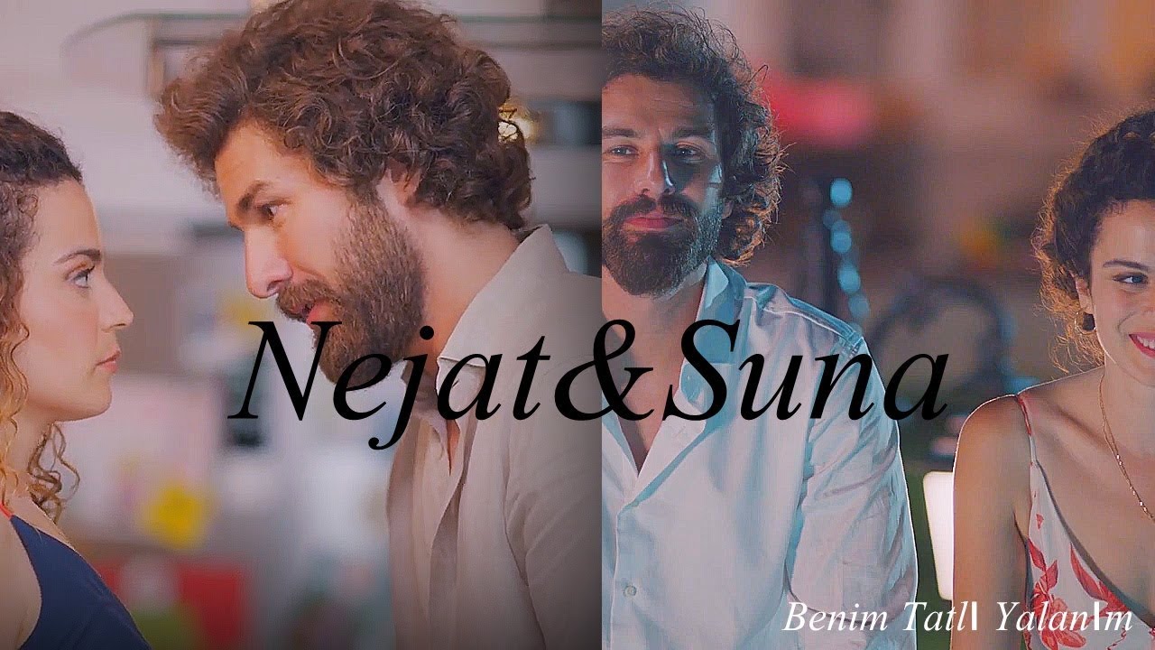 Nejat&Suna|Benim Tatlı Yalanım-İnsaf