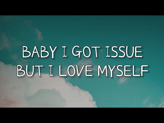 Salvatore Ganacci - Baby i got issues but i love myself (Talk) (Lyrics)