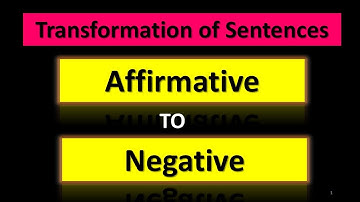 2. Transformatin of sentences - Affirmative to Negative,  Part -2