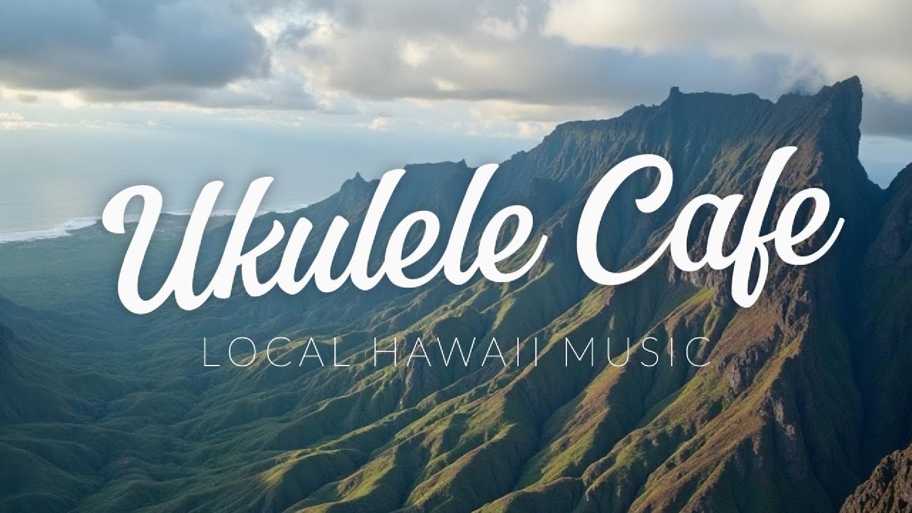 Ukulele Cafe - 30+ minutes of Hawaii inspired ukulele tunes Ukulele Cafe - 30+ minutes of Hawaii inspired ukulele tunes