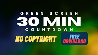 30 Minute Countdown 4K Timer Green Screen – Free VFX Overlay for Editors