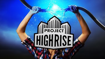 Project Highrise Gameplay - Need More Power! - Let