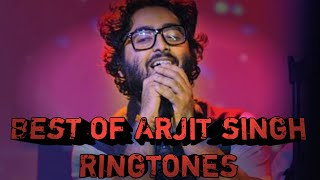 Best of Arjit Singh songs ringtones