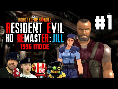 You Either Die in S.T.A.R.S... | Robot Co-Op Roasts 'Resident Evil HD Remaster' (1996 Mode) (Part 1)
