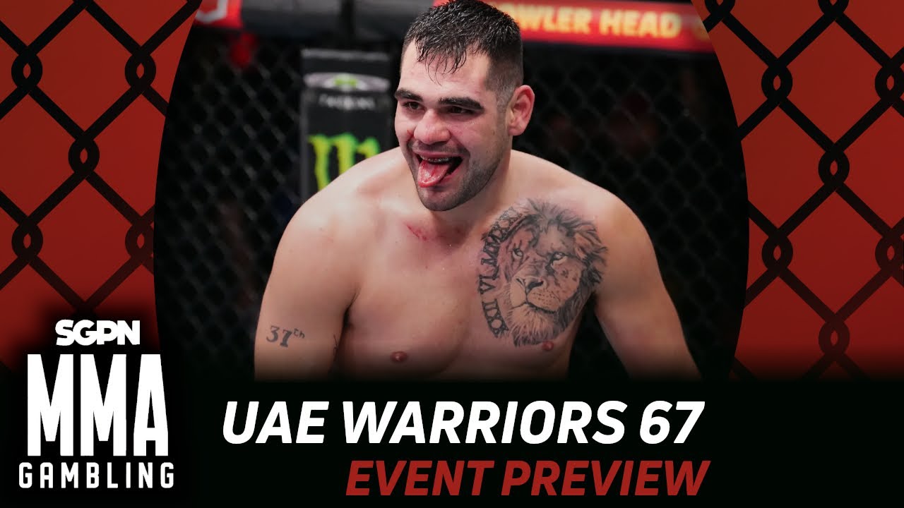 UAE Warriors 67 Event Preview, Predictions, and Picks (Ep1009)