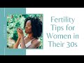 How to Boost Your Fertility in Your 30s | Natural Ways to Improve Your Fertility in Your 30s