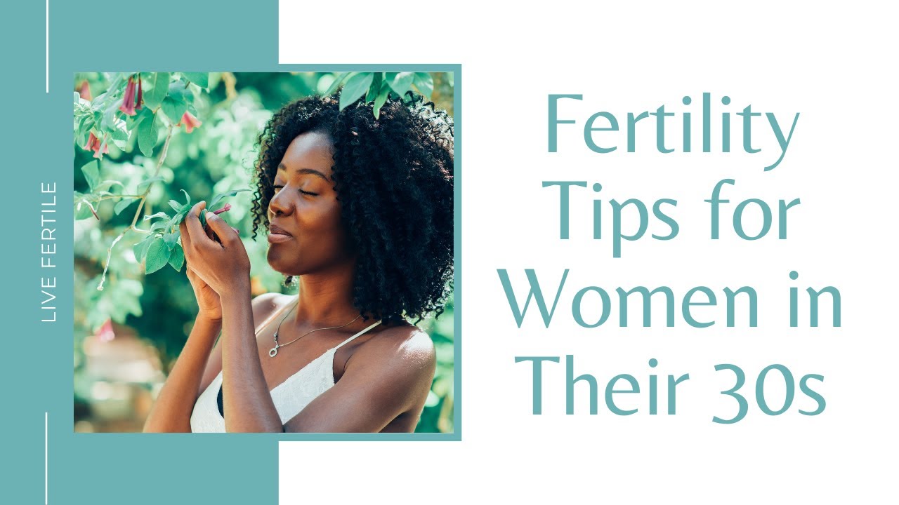 How To Boost Your Fertility In Your 30s Natural Ways To Improve Your Fertility In Your 30s