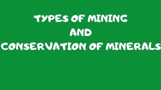 Types of Mining and Conservation of Minerals Class 6 Geography
