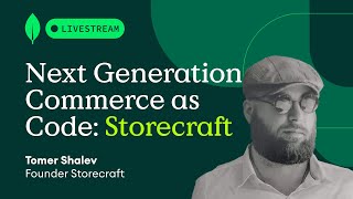 Next Generation Commerce as Code: Storecraft