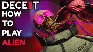 How To Play The Alien In Deceit 2 Full Guide