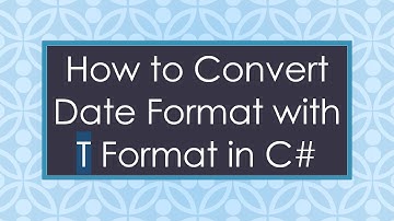 How to Convert Date Format with T Format in C#