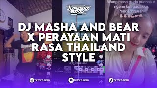 DJ MASHA AND BEAR X DJ PERAYAAN MATI RASA THAILAND STYLE REMIX BY DJ CANTIK. มิกซ์เทปสไตล์ไทย