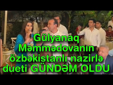 Gülyanaq Məmmədovanın özbəkistanlı nazirlə dueti GÜNDƏM OLDU