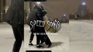 BEBE REXHA-HOME/speed songs #tiktok #music #speed #song