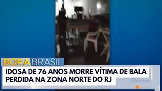 Idosa de 76 anos morre vítima de bala perdida na Zona Norte do RJ