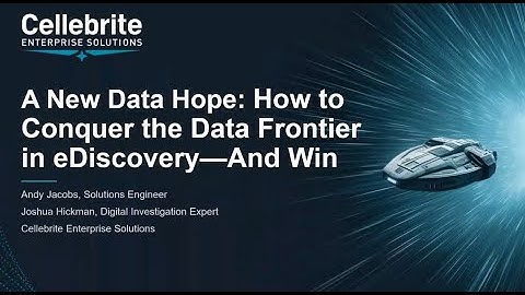 A New Data Hope: How To Conquer The Data Frontier In eDiscovery - And Win