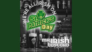 We&#39;re All Irish on St. Patrick&#39;s Day