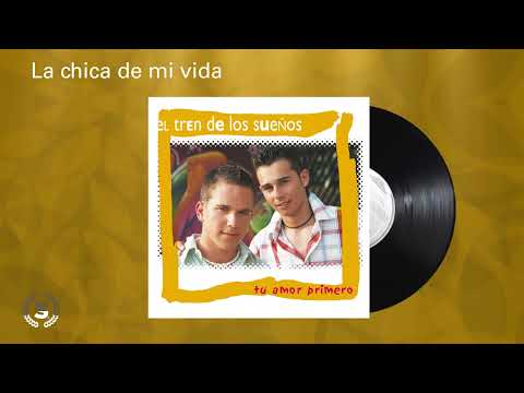 El Tren de los Sueños - La chica de mi vida (Audio Oficial)