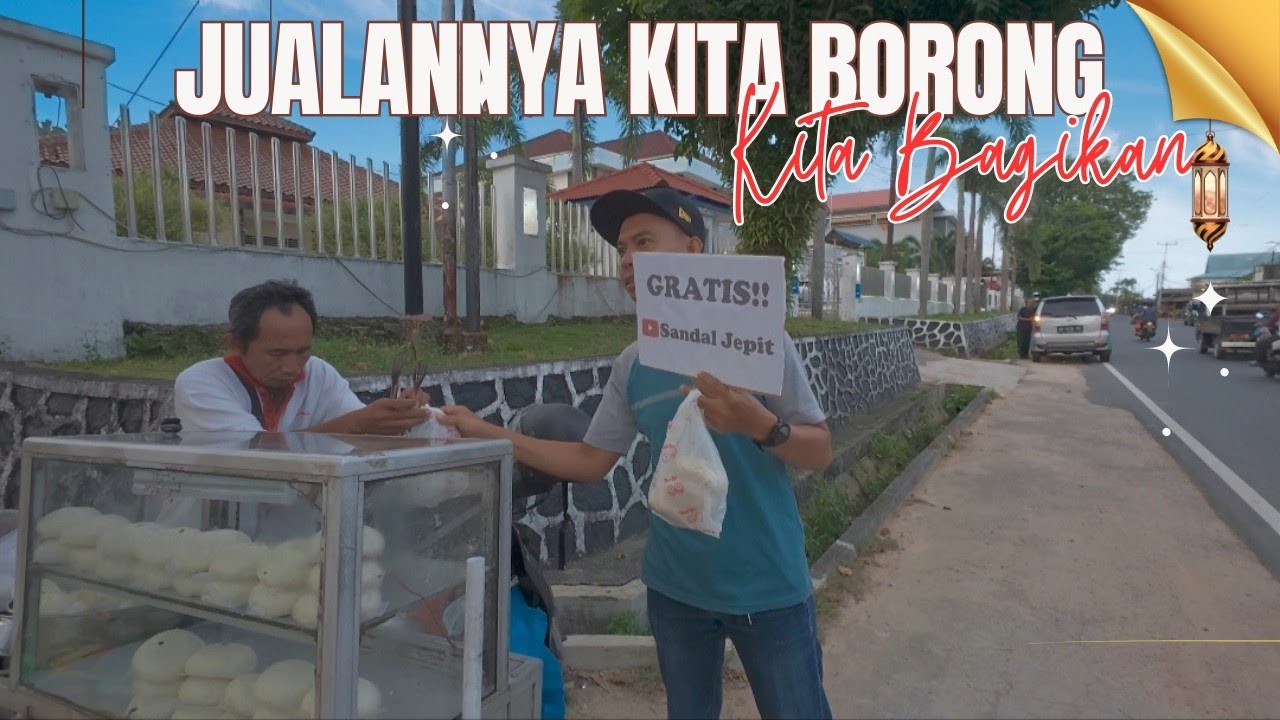 Berkah Ramadhan❗Jualannya Kita Borong Semua Dan Kita Bagikan di Jalan