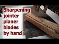 Sharpening the Jointer blades by hand & setting in the machine Sharpening the Jointer blades by hand & setting in the machine