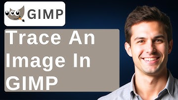 How To Trace An Image In GIMP [2025 Guide]