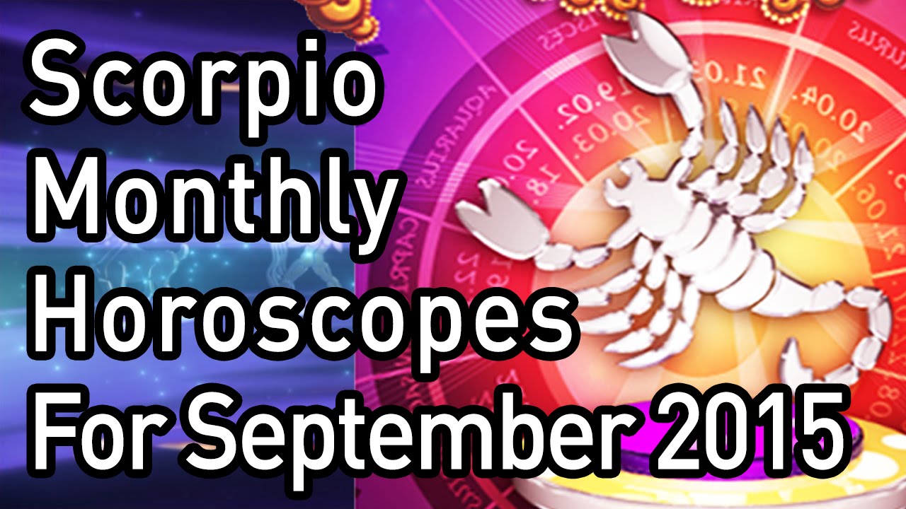 Scorpio Monthly Horoscopes For September 2015 In Hindi