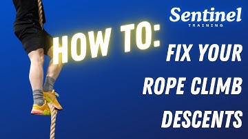 HOW TO FIX YOUR ROPE CLIMB DESCENTS