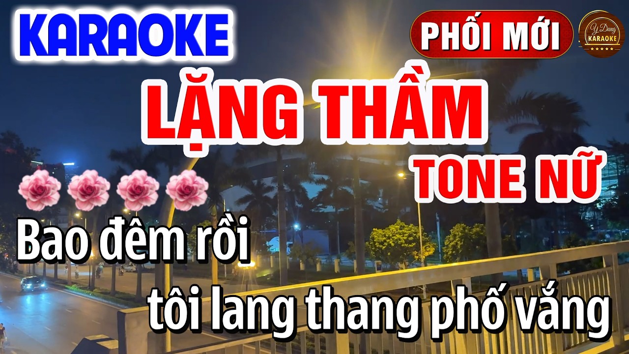 Lặng Thầm Karaoke Tone Nữ Nhạc Sống Dễ Hát 2026 | Y Dung Karaoke