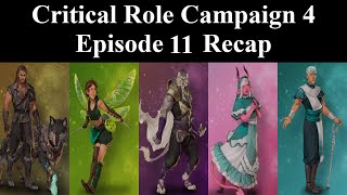 Critical Role Campaign 4 EP 11 Recap
