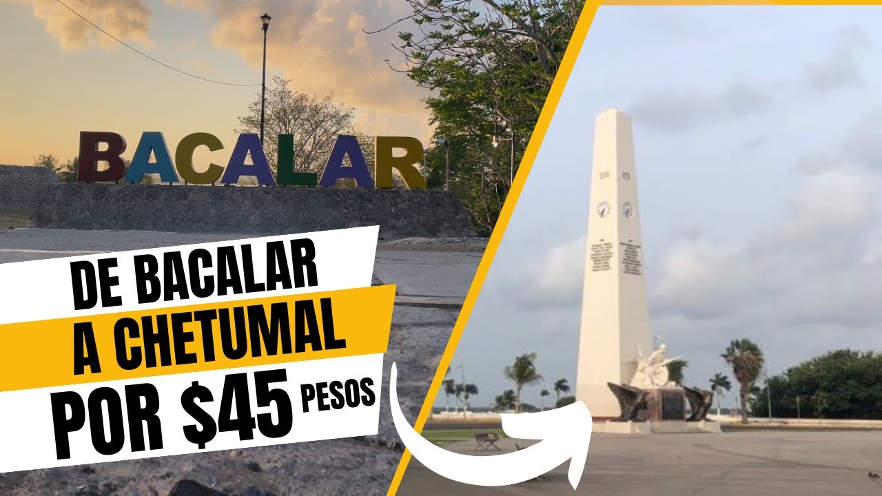 Chetumal desde Bacalar: Transporte, Comida y Qué hacer.