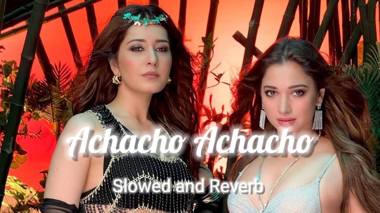 Achacho - Promo Song | Slowed And Reverb | Aranmanai 4 | Tamanaah ...