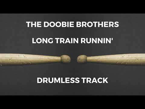 The Doobie Brothers - Long Train Runnin' (drumless)