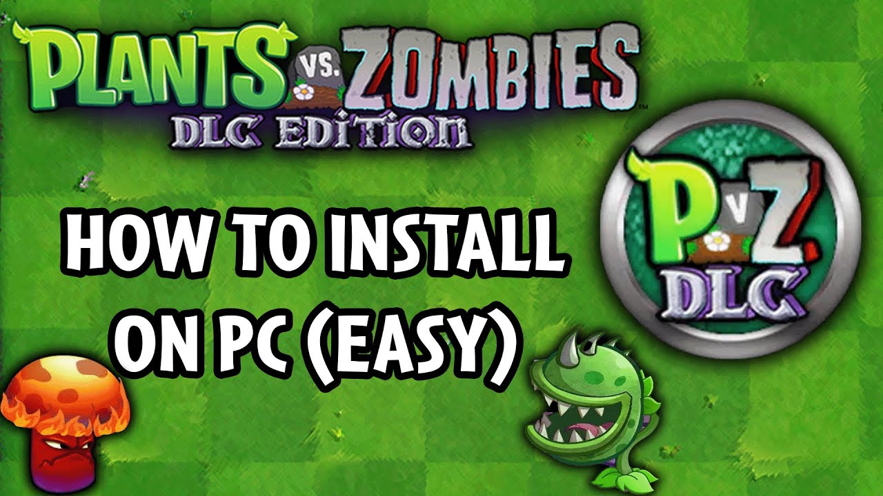 Как установить Plants vs Zombies DLC Edition 2.6 | Руководство по установке Pvz DLC Edition