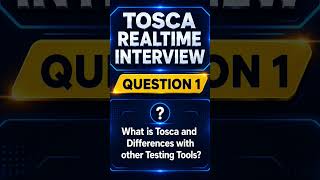 Q1) What is Tosca and Differences with other Testing Tools?