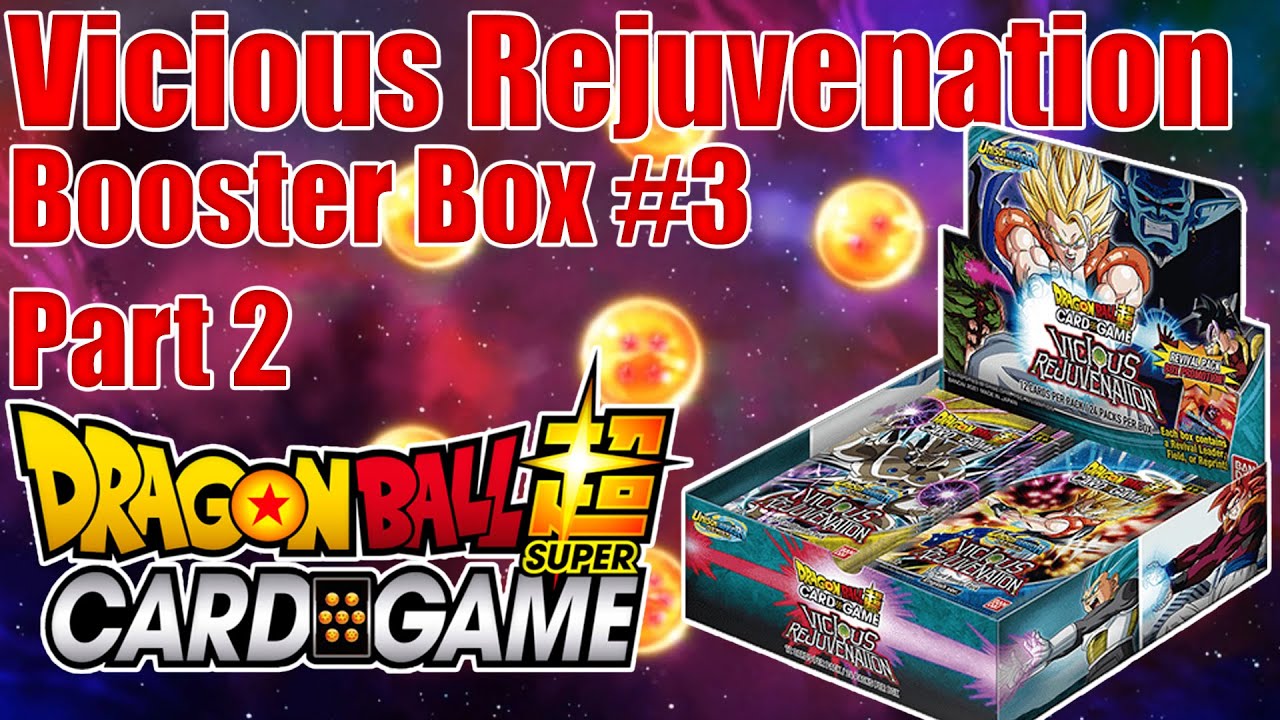 DBS Vicious Rejuvenation Booster Box #3 Part 2 OMG that was Insane! (DBS TCG)