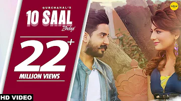 10 Saal Zindagi (Full Song) Gurchahal | New Punjabi Songs 2017 | Latest Punjabi Songs 2017