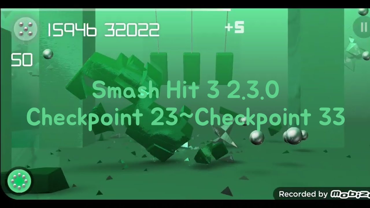 Smash hit 3 2.3.0 Checkpoint 23~Checkpoint 33
