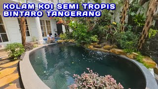 Download lagu SEMI-TROPICAL KOI POND | BINTARO TANGERANG