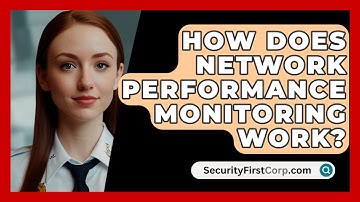 How Does Network Performance Monitoring Work? - SecurityFirstCorp.com