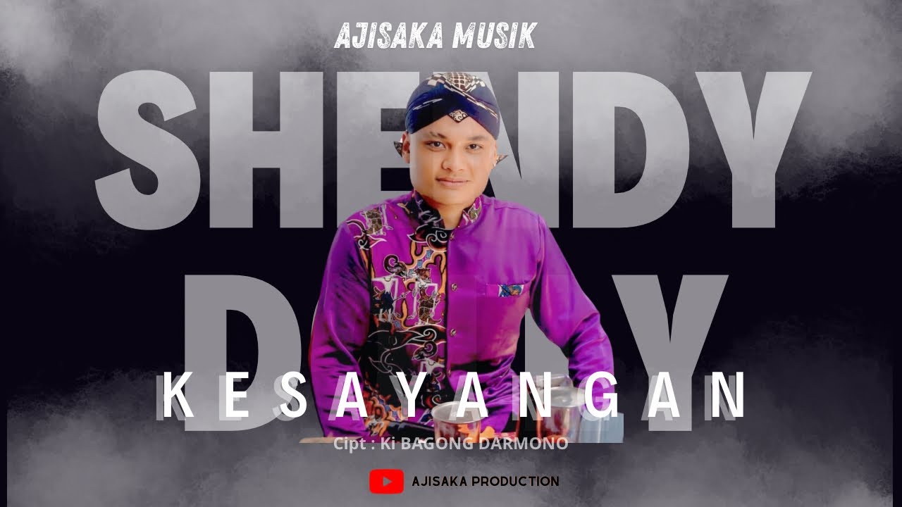KESAYANGAN cipt : KI BAGONG DARMONO (AJISAKA MUSIK)