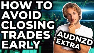 RISK MANAGEMENT: AVOID Closing FOREX Trades Too Early