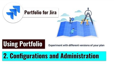 Portfolio for Jira - Plan Configurations and Administration #AdvancedRoadmaps