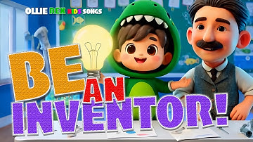 You Can Be an Inventor! 🚀 Fun Song for Creative Kids