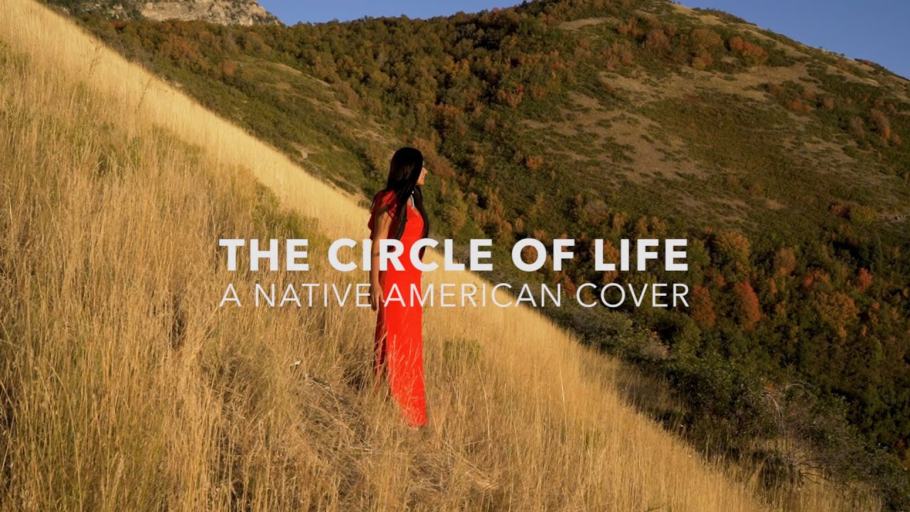 The Circle of Life/ A Native American Cover/ Featuring: Heather Parker, N8tiveHoop & Abraham Thomas