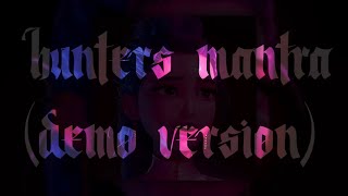 Hunters Mantra demo Version  Ejae