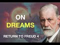 ON DREAMS. Return to Freud (4)