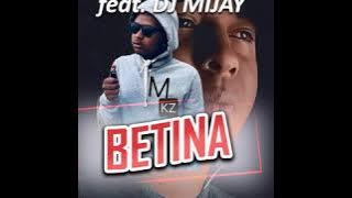 Nael feat. Dj Mijay - BETINA [Nouveauté 2019]