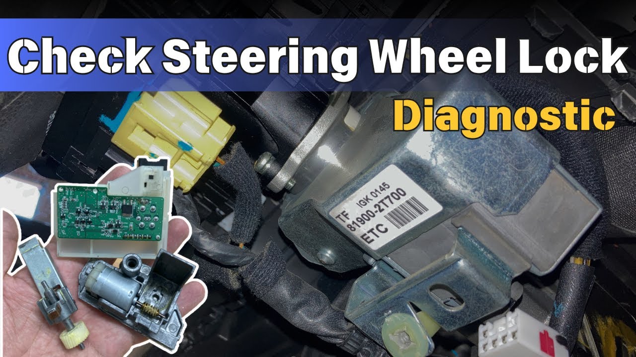 Check Steering Wheel Lock Fault Diagnostic Guide on any Hyundai & KIA