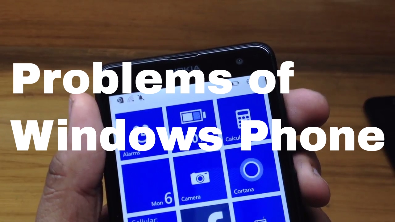 Problems of Windows Phone - YouTube