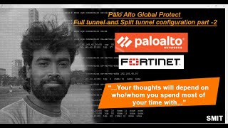 Palo Alto Global Protect Full tunnel and Split tunnel configuration